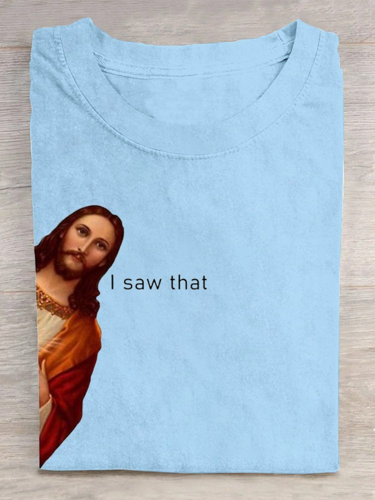 Casual jesus i saw that meme Crew Neck T-Shirt