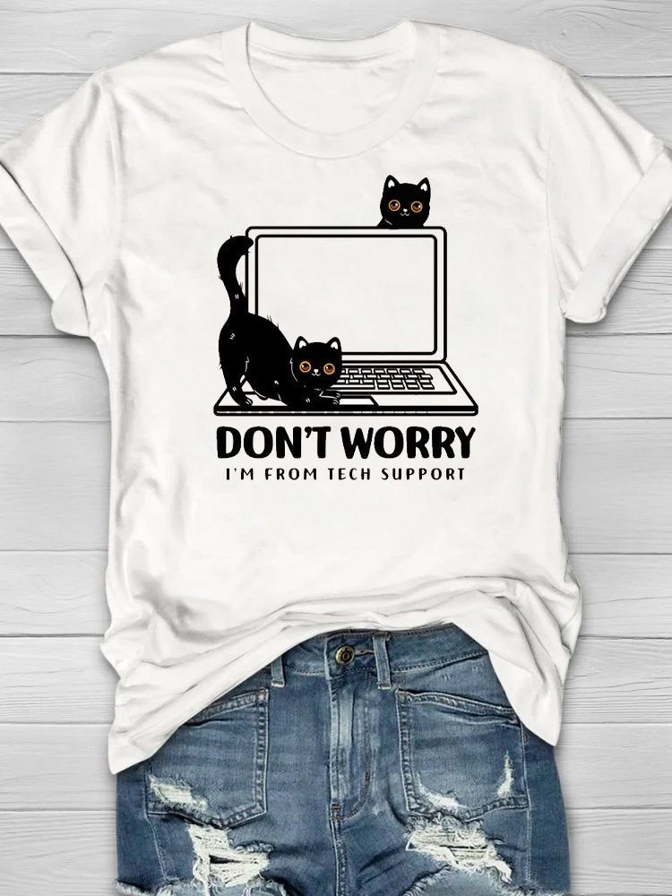 Don't Worry I'm From Tech Support Cat Cotton T-Shirt