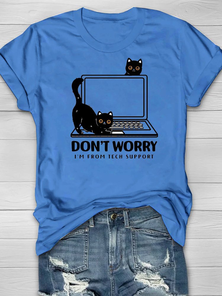 Don't Worry I'm From Tech Support Cat Cotton T-Shirt