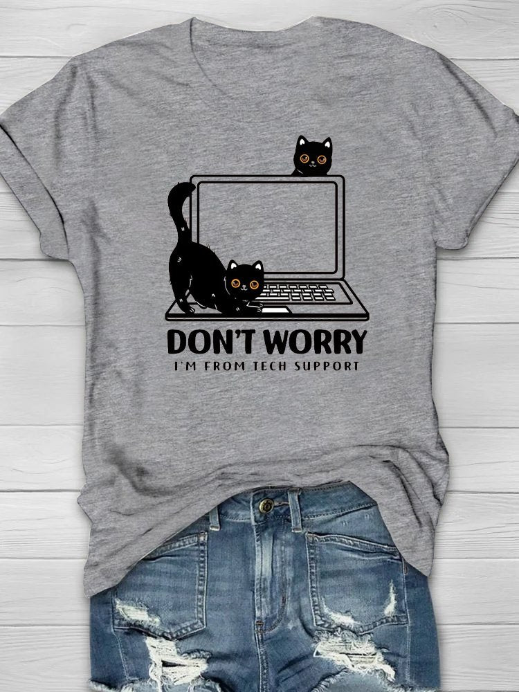 Don't Worry I'm From Tech Support Cat Cotton T-Shirt